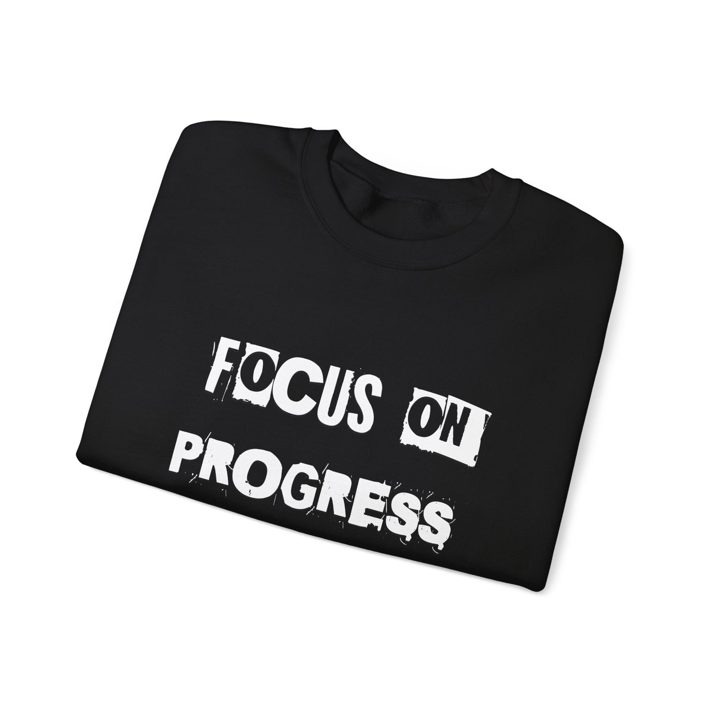 FOCUS ON PROGRESS NOT PERFECTION!