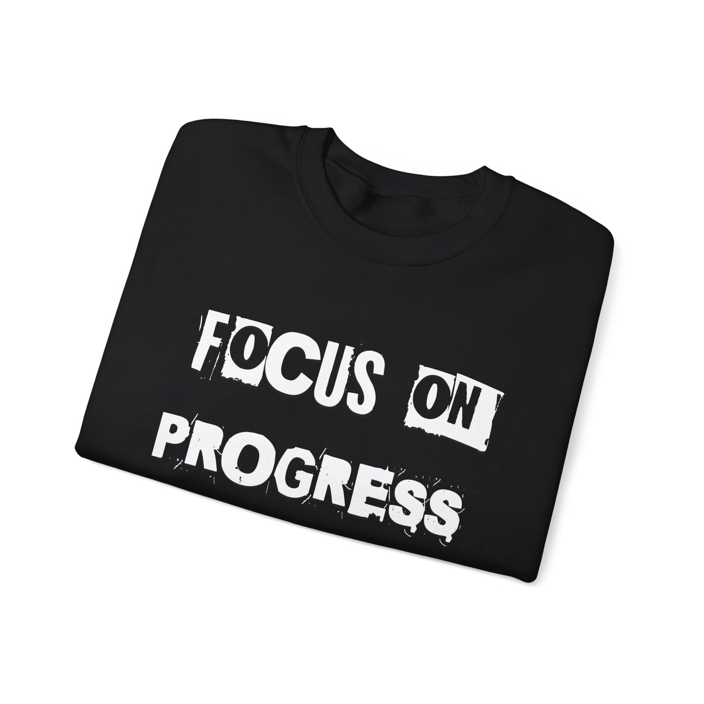 FOCUS ON PROGRESS NOT PERFECTION!