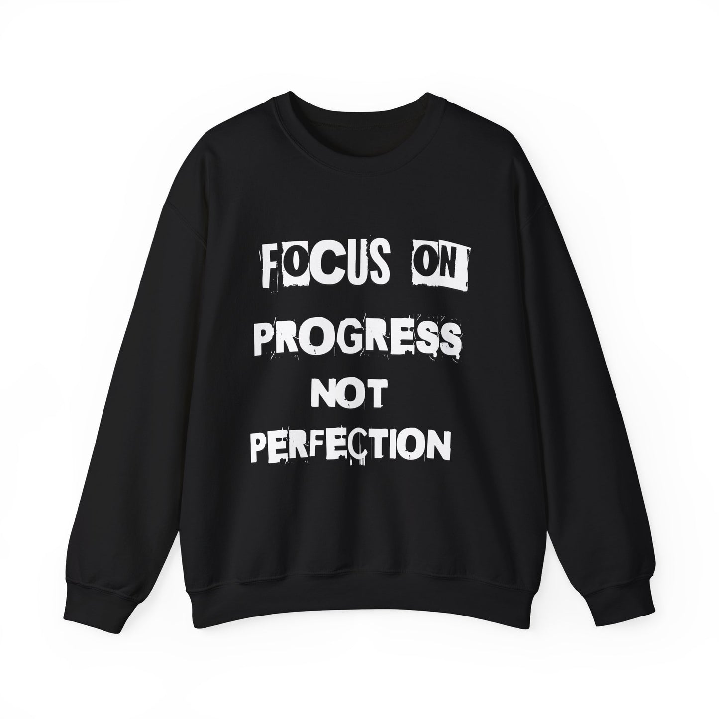 FOCUS ON PROGRESS NOT PERFECTION!