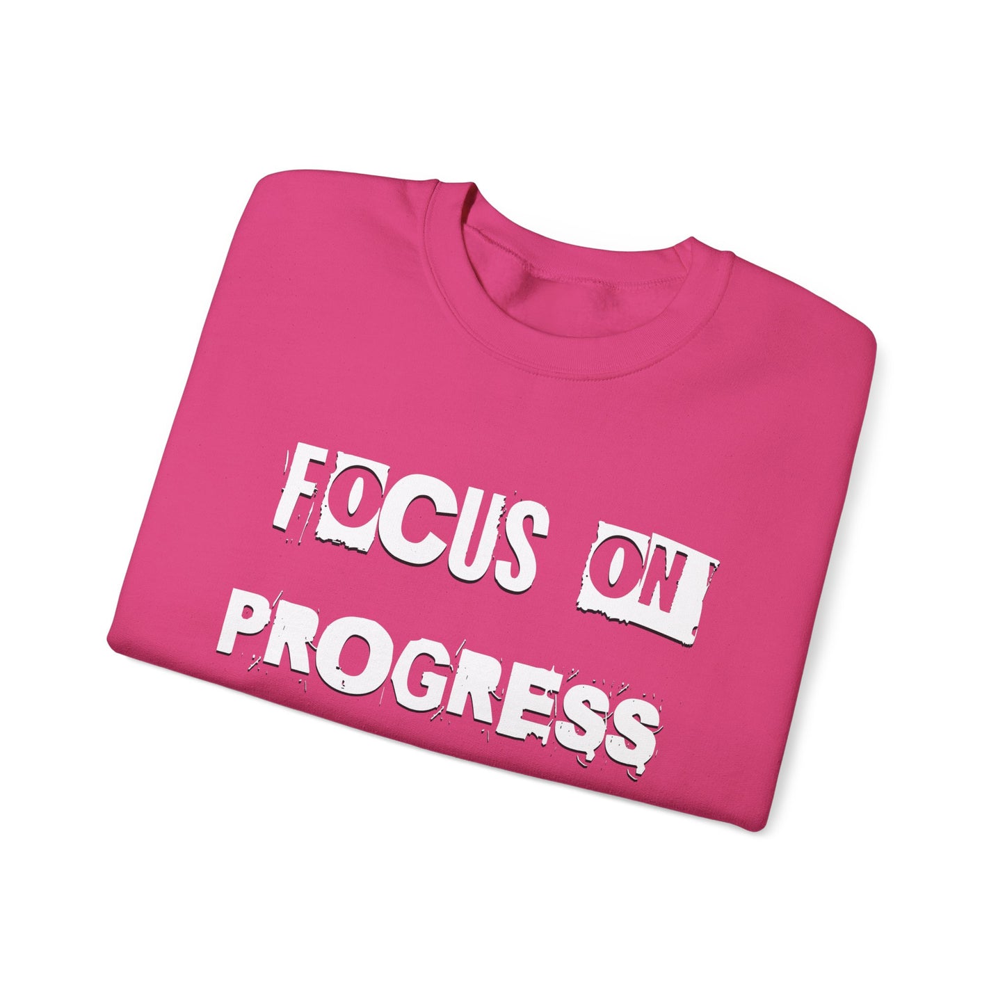 FOCUS ON PROGRESS NOT PERFECTION!