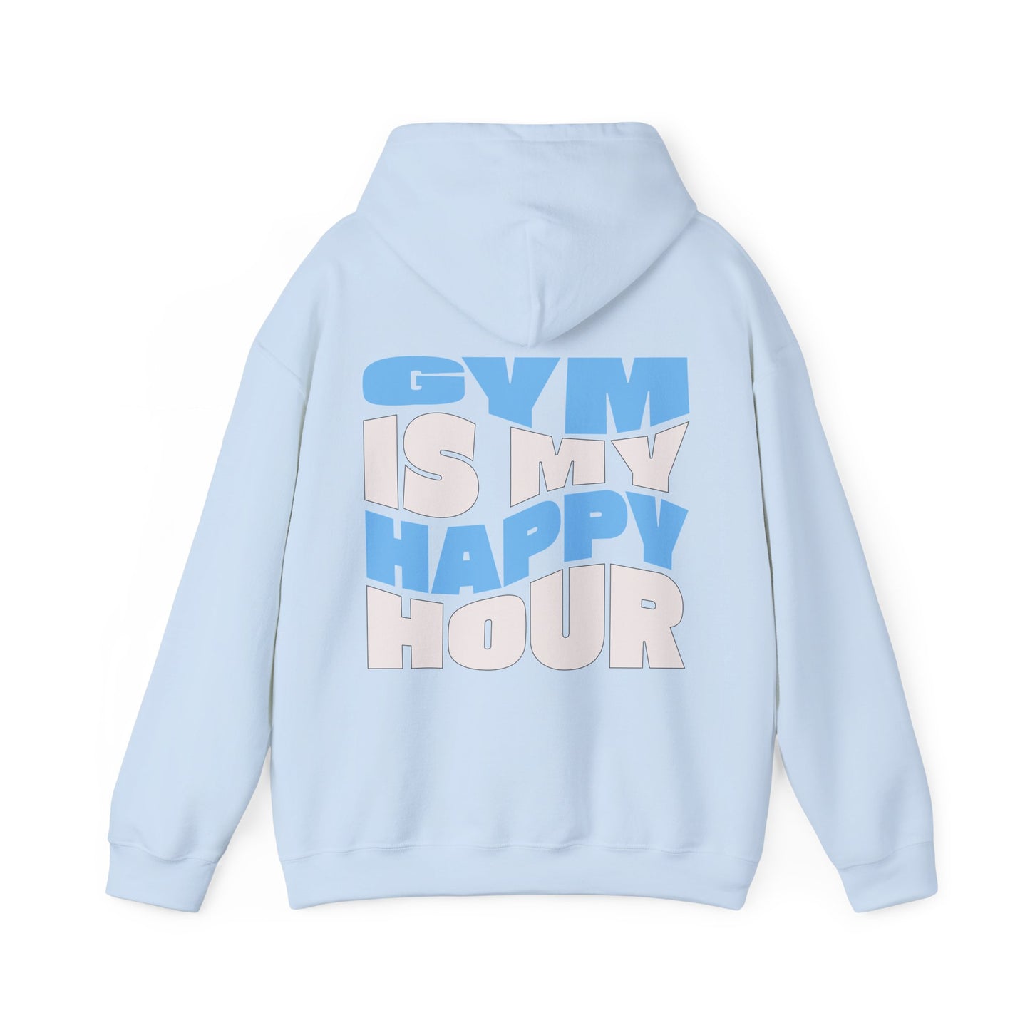 GYM IS  MY HAPPY HOUR.