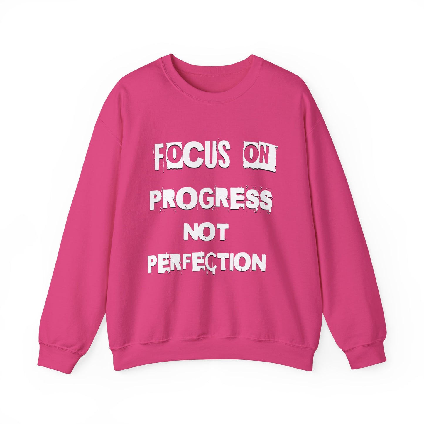 FOCUS ON PROGRESS NOT PERFECTION!